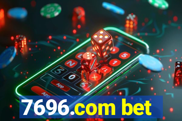 7696.com bet